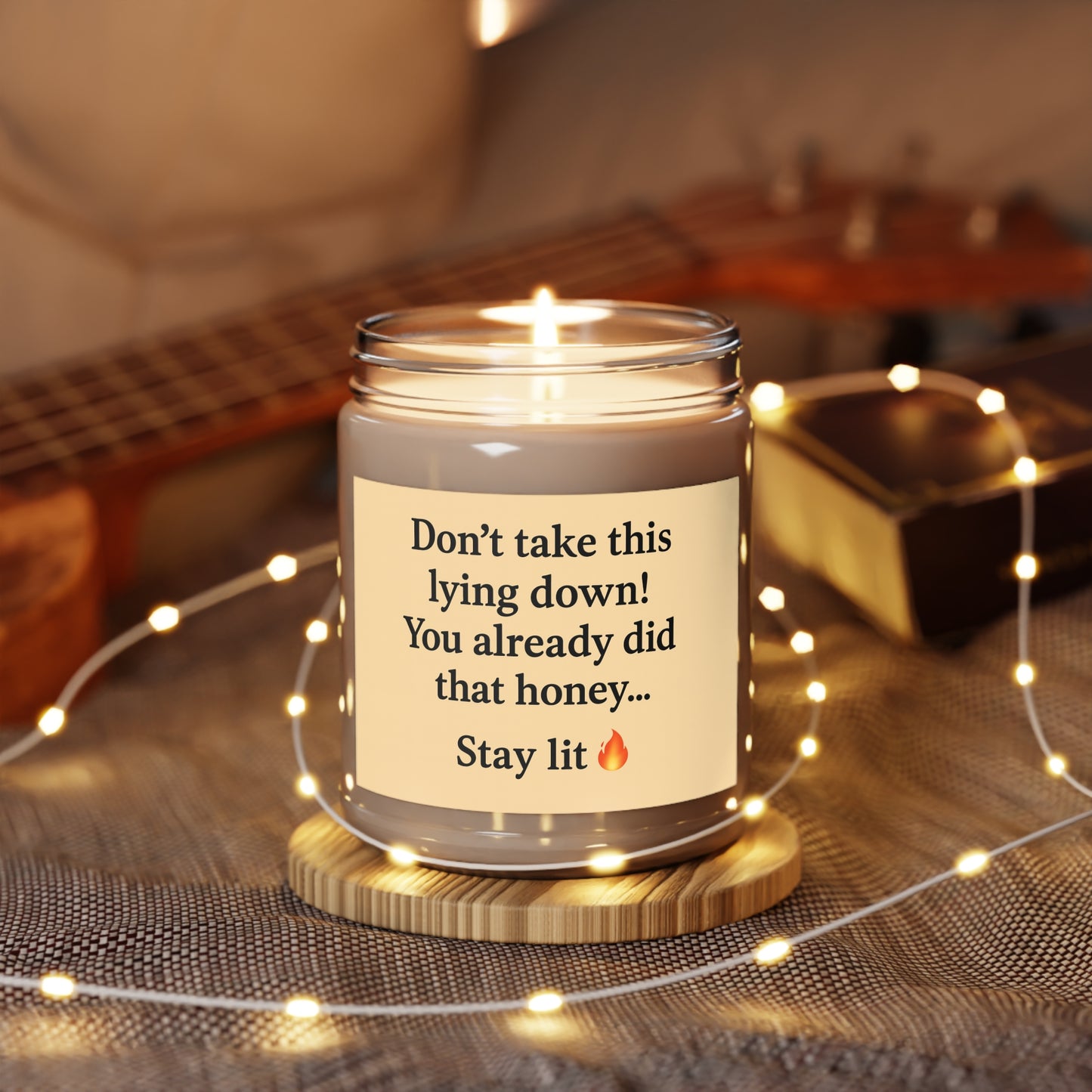 Don't take this laying down, unscented soy candle