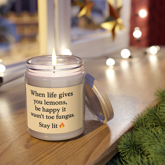 When life gives you lemons, unscented soy candle